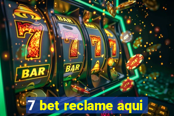 7 bet reclame aqui